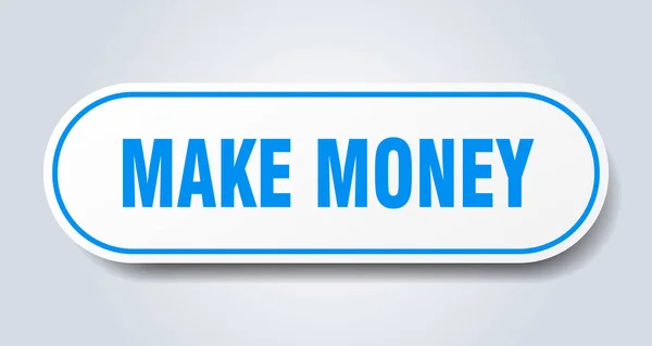 Hacer señal de dinero. ganar dinero redondeado etiqueta azul. ganar dinero — Archivo Imágenes Vectoriales