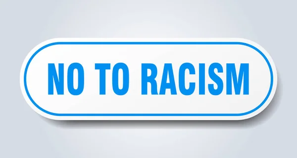 Nee tegen racisme teken. Nee tegen racisme afgerond blauwe sticker. Nee tegen racisme — Stockvector