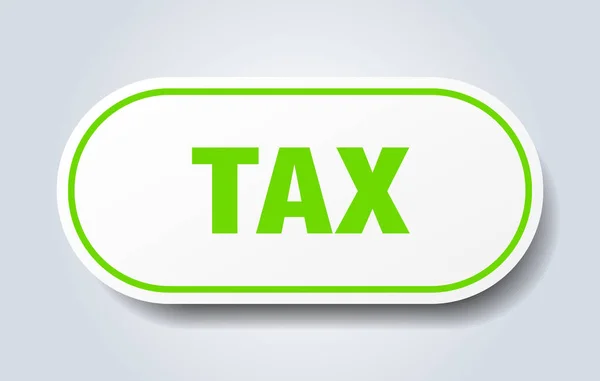Налоговый знак. зеленый стикер с округлым налогом. налог — стоковый вектор