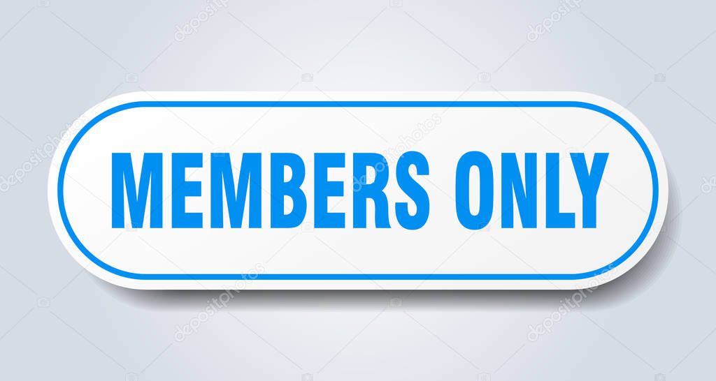 members only sign. members only rounded blue sticker. members only