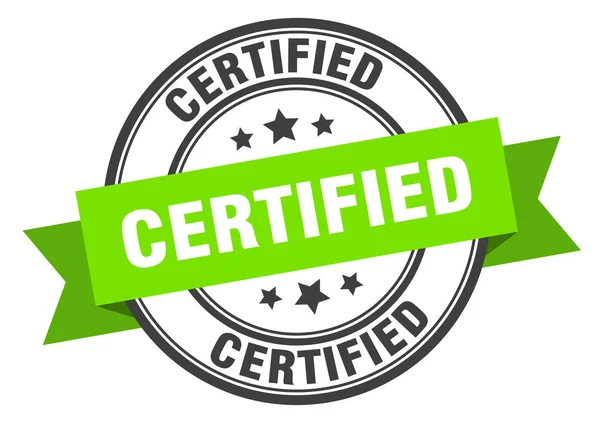 Etiqueta certificada. señal de banda verde certificada. certificado — Vector de stock