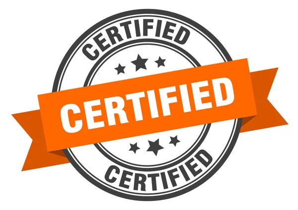 Etichetta certificata. insegna banda arancione certificata. certificato — Vettoriale Stock