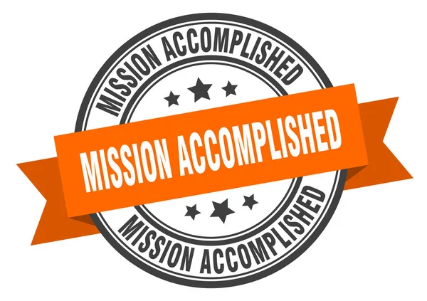 Mission accomplished label. mission accomplished orange band sign. mission accomplished — Stock Vector