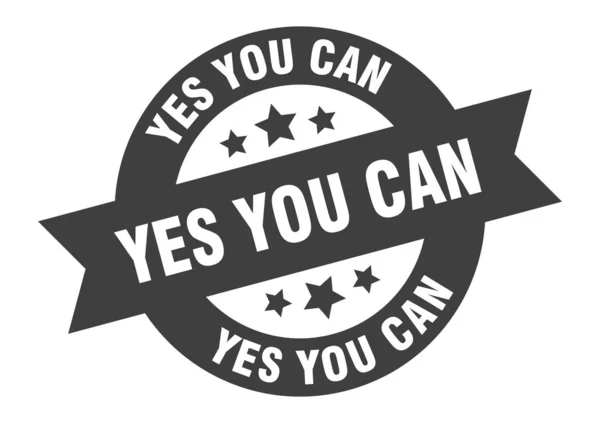 Yes you can sign. yes you can black round ribbon sticker — Stockvector