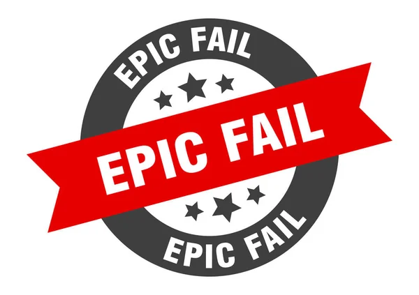 Señal de fracaso épica. épica fallar negro-rojo cinta redonda pegatina — Archivo Imágenes Vectoriales