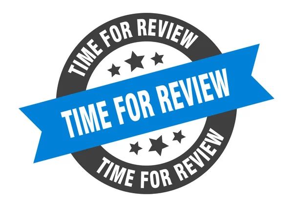Tijd voor het herzieningsteken. tijd voor review blauw-zwart rond lint sticker — Stockvector
