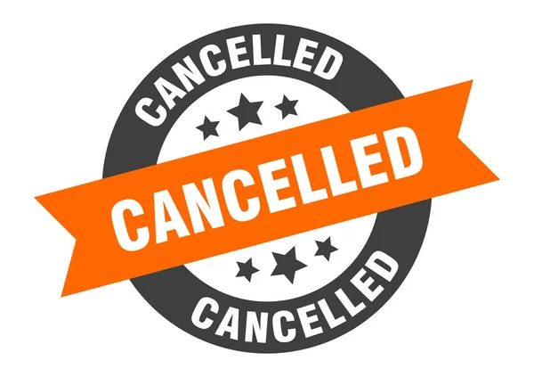 Cancelled sign. cancelled orange-black round ribbon sticker — Stockvector