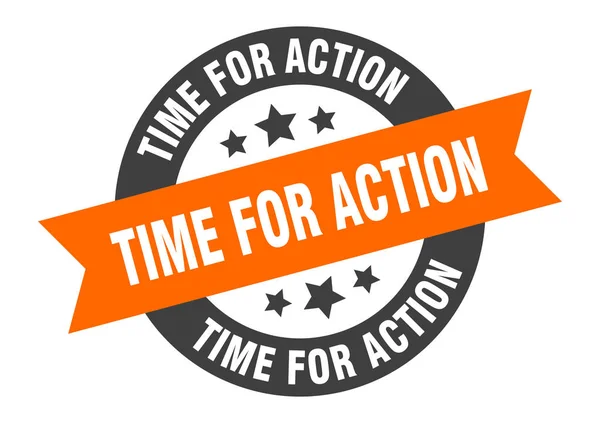 Ώρα για σήμα δράσης. ώρα για δράση πορτοκαλί-μαύρο στρογγυλό αυτοκόλλητο κορδέλα — Διανυσματικό Αρχείο