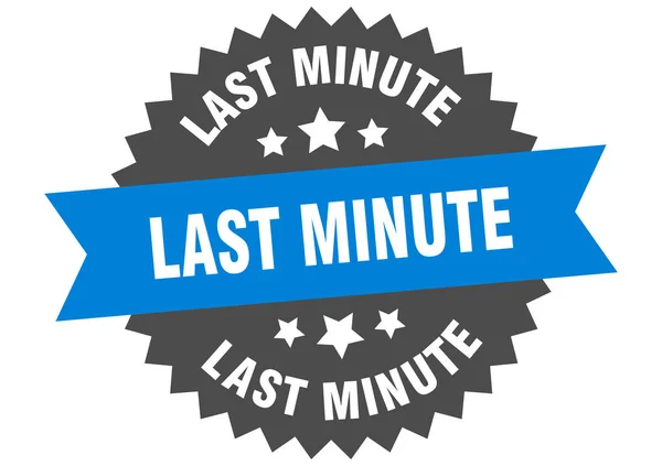 Last minute sign. last minute blue-black circular band label — Stock Vector