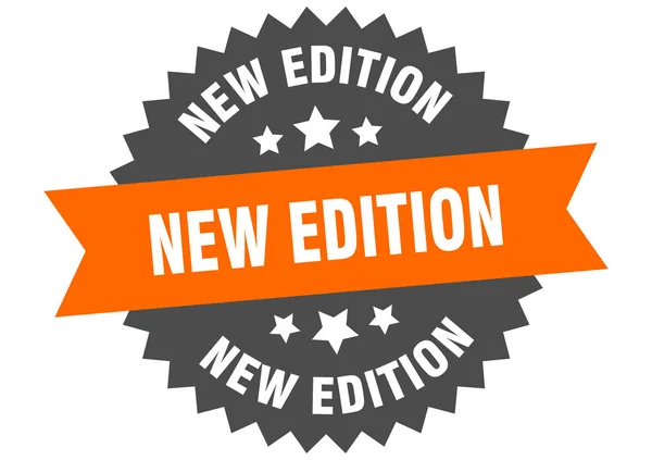 Nuevo cartel de edición. nueva edición anaranjado-negro banda circular etiqueta — Vector de stock
