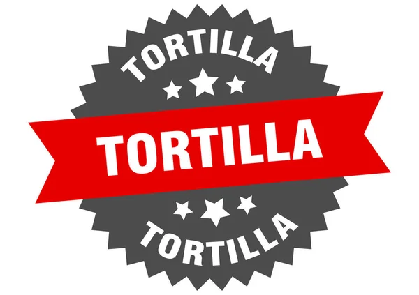 Tortilla-Zeichen. tortilla rot-schwarzes kreisförmiges Etikett — Stockvektor