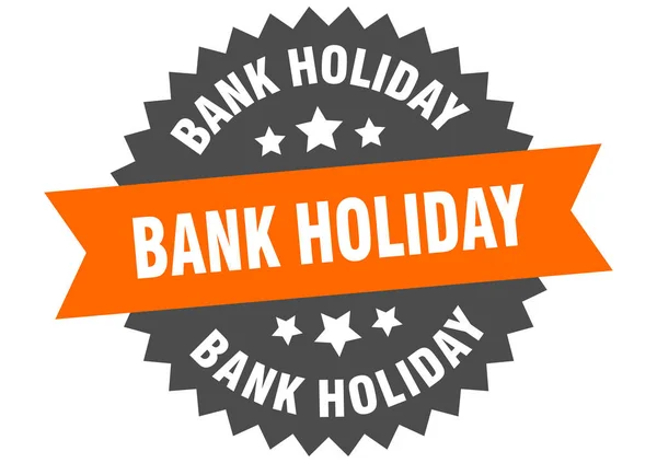 銀行の休日の看板。バンクホリデーオレンジ-黒の円形バンドラベル — ストックベクタ