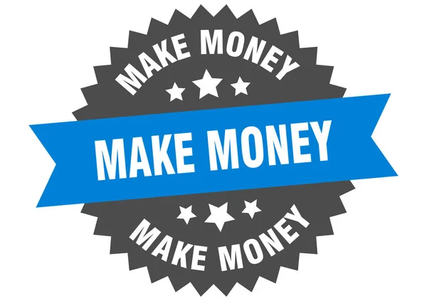 Hacer señal de dinero. ganar dinero etiqueta de banda circular azul-negro — Archivo Imágenes Vectoriales