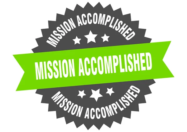 Mission accomplished sign. mission accomplished green-black circular band label — Stock Vector