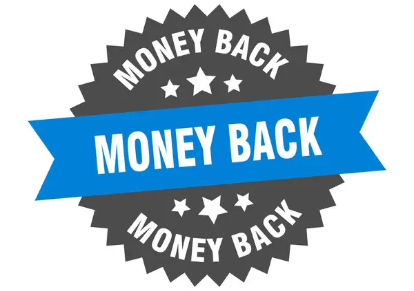 Dinheiro de volta sinal. dinheiro de volta azul-preto etiqueta banda circular — Vetor de Stock