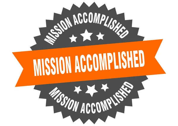 Mission accomplished sign. mission accomplished orange-black circular band label — Stock Vector