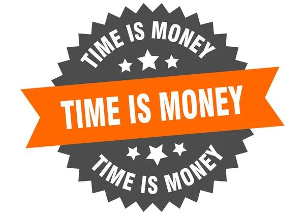 Час є грошовим знаком. час гроші помаранчево-чорна кругова смуга лейбл — стоковий вектор