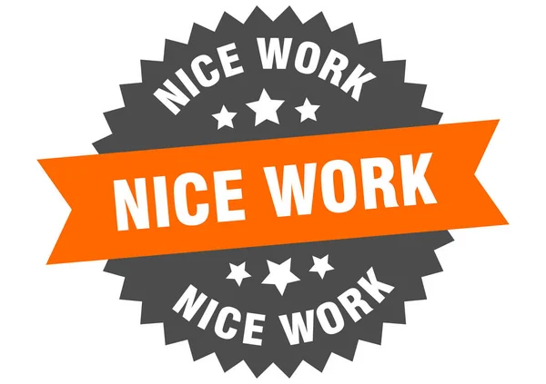 Nice work sign. nice work orange-black circular band label — ストックベクタ