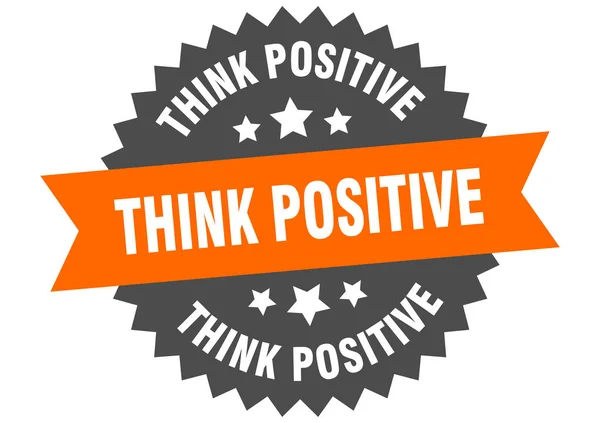 Pensar sinal positivo. pensar positivo laranja-preto etiqueta banda circular — Vetor de Stock