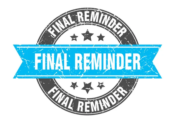 Final reminder round stamp with turquoise ribbon. final reminder — Stock Vector