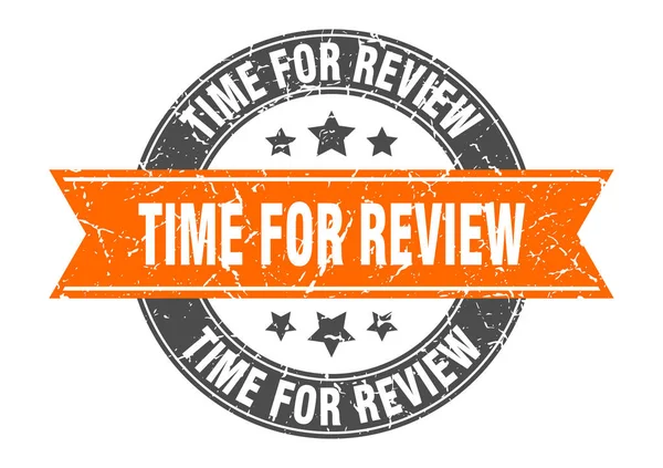 Tijd voor review ronde stempel met oranje lint. tijd voor herziening — Stockvector