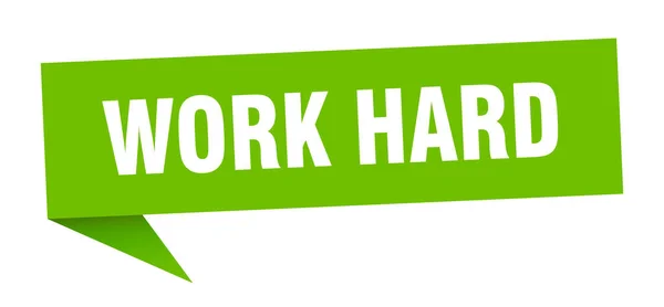 Werk Hard Spandoek Werk Hard Spraakzeepbel Werk Hard Teken — Stockvector