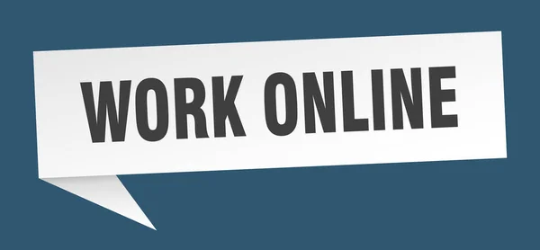 Працювати Онлайн Банером Працювати Онлайн Бульбашкою Мовлення Робочий Онлайн Знак — стоковий вектор