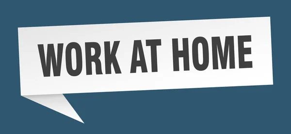 Work Home Banner Work Home Speech Bubble Work Home Sign — Stock Vector