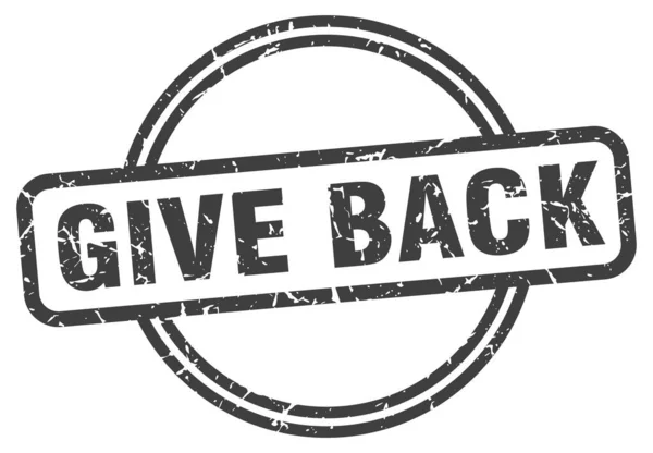 Give Back Grunge Stamp Give Back Vintage Stamp — Stock Vector