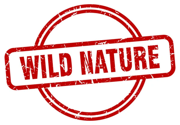 Wild Nature Grunge Stempel Wilde Natur Runde Jahrgangsmarke — Stockvektor