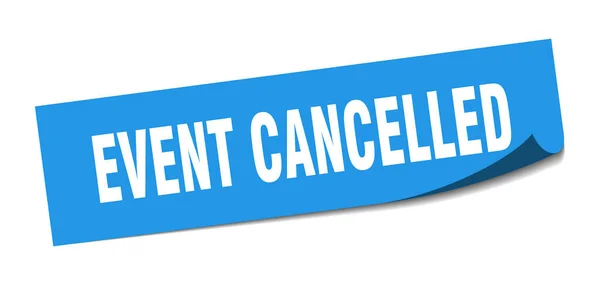 Event Cancelled Sticker Event Cancelled Square Isolated Sign Event Cancelled — Stock Vector