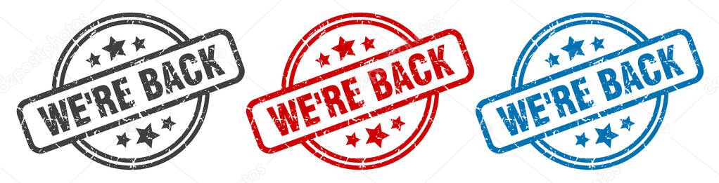we're back stamp. we're back round isolated sign. we're back label set