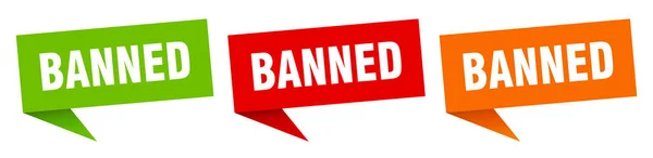 Banned Banner Banned Speech Bubble Label Set Banned Sign — Stock Vector