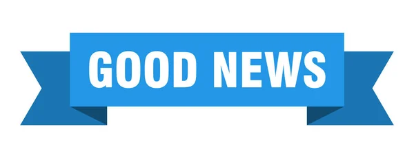 Лента Хороших Новостей Хорошие Новости Изолированный Знак Группы Хорошие Новости — стоковый вектор