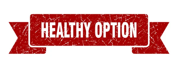 Sağlıklı Bir Kurdele Sağlıklı Seçenek Grunge Bant Işareti Sağlıklı Seçenek — Stok Vektör