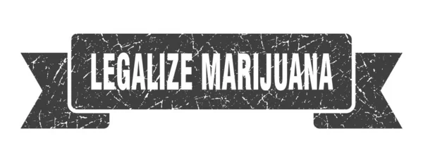 Legaliseren Marihuana Lint Legaliseren Marihuana Grunge Band Teken Legaliseren Marihuana — Stockvector
