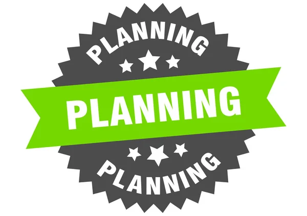Planejamento Redondo Etiqueta Fita Isolada Sinal Planeamento —  Vetores de Stock