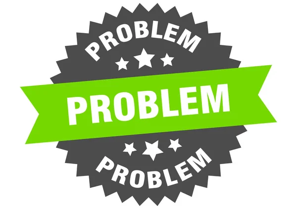 Problem Runda Isolerade Band Etikett Tecken Problem — Stock vektor