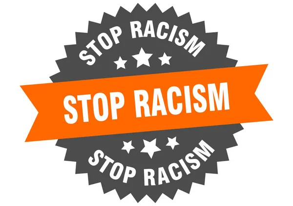 Detener Racismo Alrededor Etiqueta Cinta Aislada Detener Racismo Signo — Vector de stock