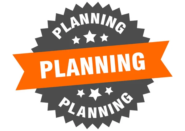 Planejamento Redondo Etiqueta Fita Isolada Sinal Planeamento —  Vetores de Stock