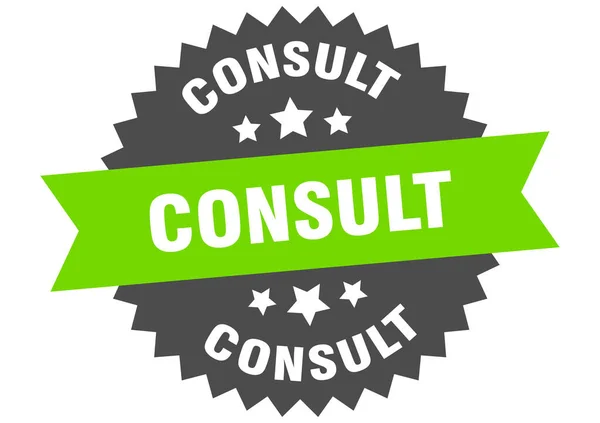 Consulter Étiquette Ronde Ruban Isolé Consulter Signe — Image vectorielle