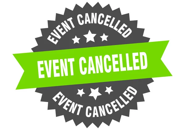 Event Cancelled Isolated Ribbon Label Event Cancelled Sign — Stock Vector