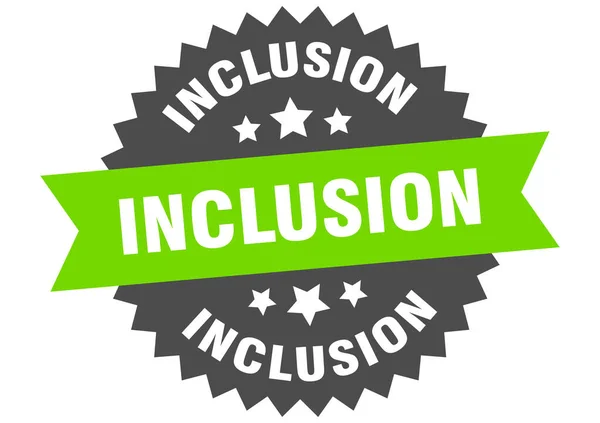 Inclusión Alrededor Etiqueta Cinta Aislada Signo Inclusión — Archivo Imágenes Vectoriales