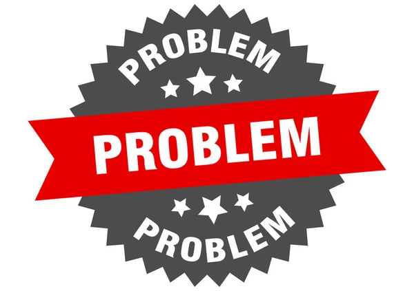 Problem Isolated Ribbon Label Problem Sign — Stock Vector