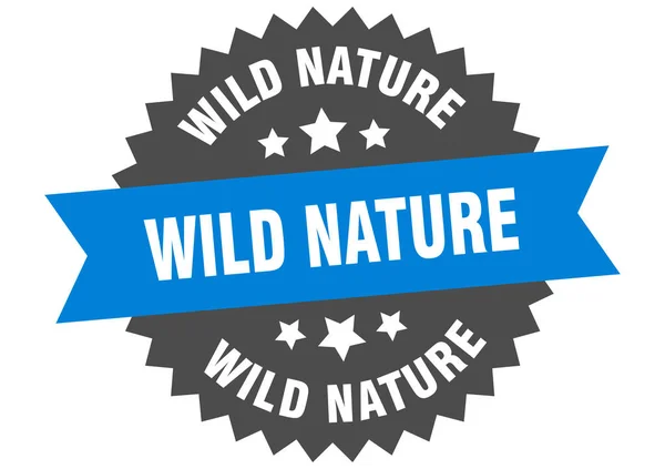 Wilde Natur Rund Isoliertes Band Etikett Wilde Natur — Stockvektor