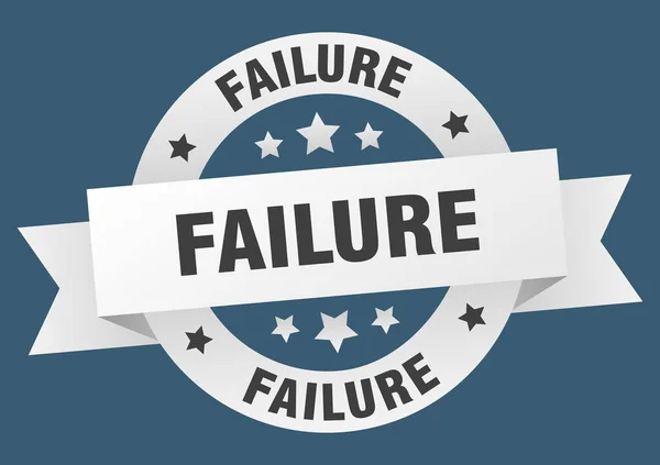 Αποτυχία Στρογγυλή Κορδέλα Απομονωμένη Ετικέτα Σύμβολο Αποτυχίας — Διανυσματικό Αρχείο