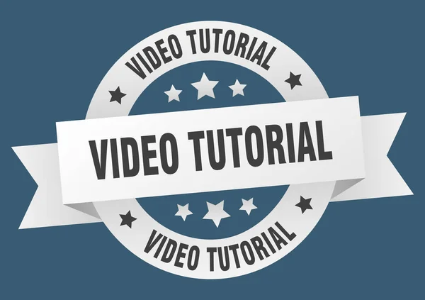 Tutoriel Vidéo Ruban Rond Étiquette Isolée Signe Tutoriel Vidéo — Image vectorielle