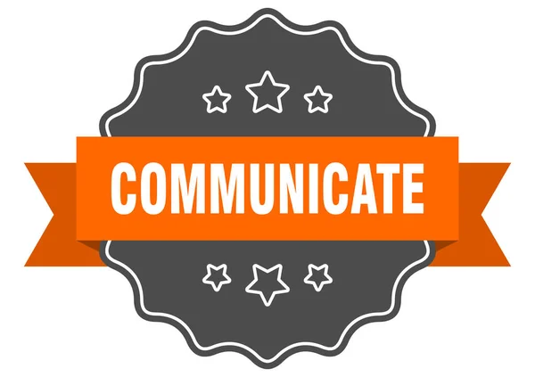 Kommunikációs Címke Kommunikálni Elszigetelt Pecsét Retro Matrica Tábla — Stock Vector