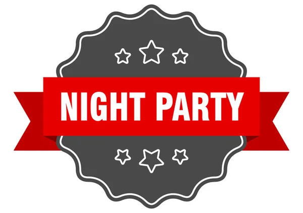 Ночной Лейбл Вечеринки Ночная Вечеринка Изолированная Печать Ретро Наклейка — стоковый вектор