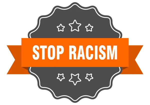 Stop Racism Label Stop Racism Isolated Seal Retro Sticker Sign — Stock Vector